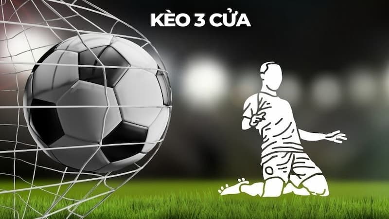 Kinh nghiệm chơi kèo 3 cửa cho game thủ