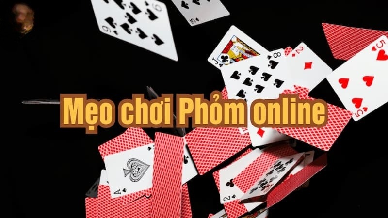 Quan sát phong cách chơi đối thủ là mẹo chơi phỏm hay